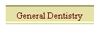 General Dentistry